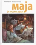 Proizvod Slikovnica – Maja je videla duha! (ćirilično izdanje)