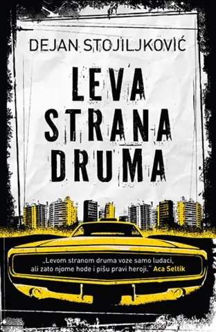Recenzija knjige „Leva strana druma“: Sebi odani - slika 1