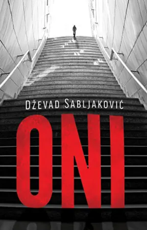 Vrhunska savremena književnost – „Oni“ Dževada Sabljakovića u prodaji - slika 1