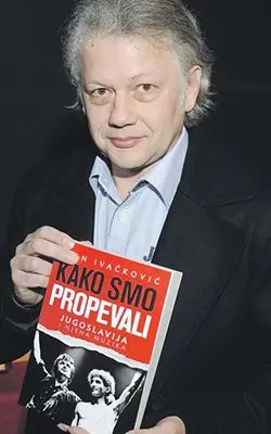 Intervju - Ivan Ivačković: Tita i Bregovića spajao je vrhunski talenat za manipulaciju - slika 1
