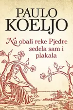 na-obali-reke-pjedre-sedela-sam-i-plakala-paulo-koeljo-v