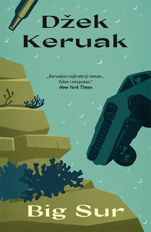 Prikaz romana „Big Sur“ Džeka Keruaka - slika 1