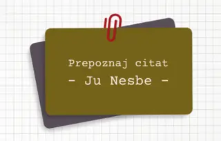 Prepoznaj citat: Ju Nesbe