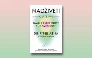 Prikaz knjige „Nadživeti“: Šta je dugi vek dobrog zdravlja