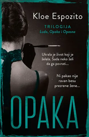 „Opaka“ – drugi deo seksi i šokantne trilogije Kloe Espozito u knjižarama od 16. februara - slika 1