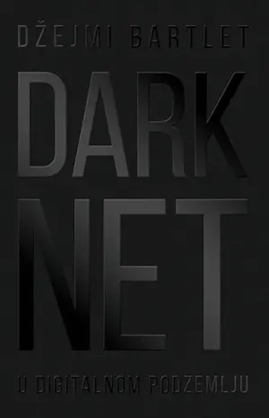Fascinantno i uzbudljivo putovanje digitalnim podzemljem u knjizi „Darknet“ u prodaji od 15. septembra - slika 1