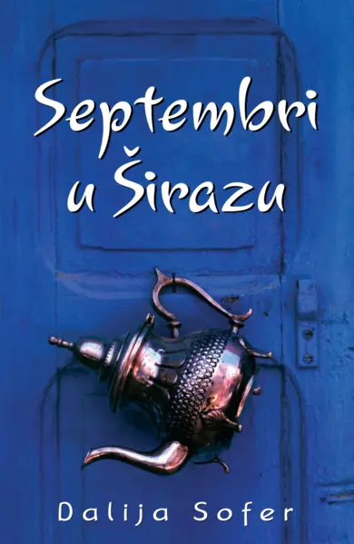 Slika 0 - Septembri u Širazu