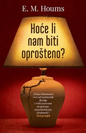 U prodaji „Hoće li nam biti oprošteno?“ E. M. Houms - slika 1