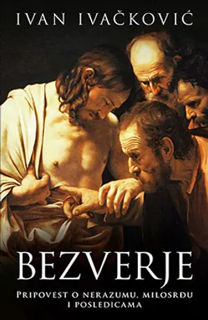 Prikaz romana Ivana Ivačkovića „Bezverje“ - slika 1