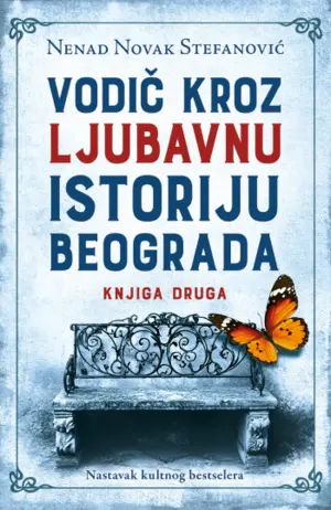 „Vodič kroz ljubavnu istoriju Beograda – knjiga druga“ Nenada Novaka Stefanovića u prodaji od 13. decembra - slika 1