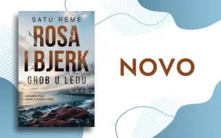 Uzbudljivi drugi roman iz serijala o inspektorki Hildir – triler „Rosa i Bjerk: Grob u ledu“ Satu Reme u prodaji od 21. avgusta