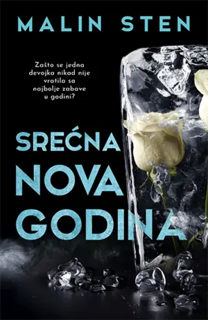 Odličan psihološki triler „Srećna Nova godina“ Malin Sten u prodaji od 28. novembra - slika 1