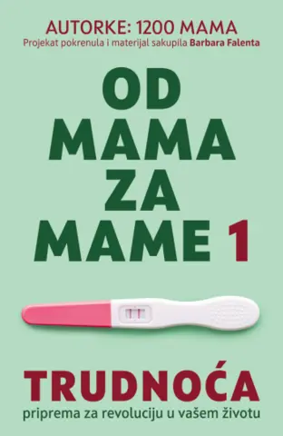 Odgovori na baš sva pitanja! „Od mama za mame 1: Trudnoća“ u prodaji od 8. septembra - slika 1