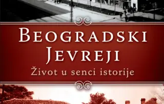 Prikaz knjige „Beogradski Jevreji“ Nebojše Jovanovića: Iz senke na svetlost istorije