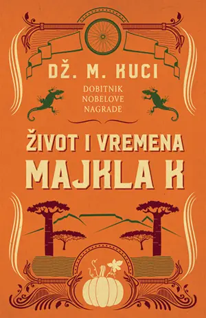 Roman nobelovca Dž. M. Kucija „Život i vremena Majkla K“ u knjižarama od 7. decembra - slika 1