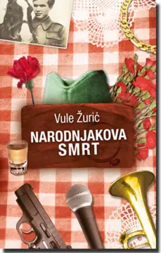 Kako upokojiti narodnjaka - prikaz romana ''Narodnjakova smrt'' - slika 1