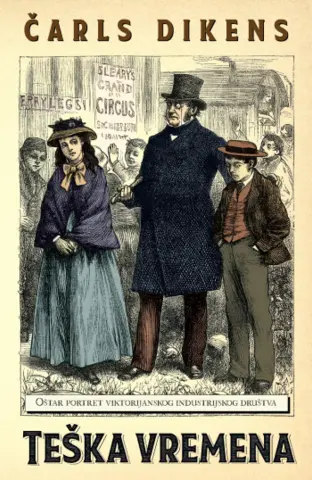 Oštar portret viktorijanskog industrijskog društva: „Teška vremena“ Čarlsa Dikensa u prodaji od 5. jula - slika 1