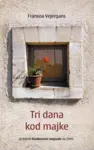 Proizvod Tri dana kod majke