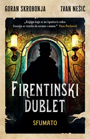 Kako pisac Milovan Glišić pred kraj XIX veka rešava misteriozna serijska ubistva otkrijte u romanu „Firentinski dublet – Sfumato“ - slika 1