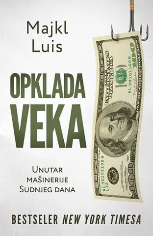 Prikaz knjige „Opklada veka“ Majkla Luisa - slika 1