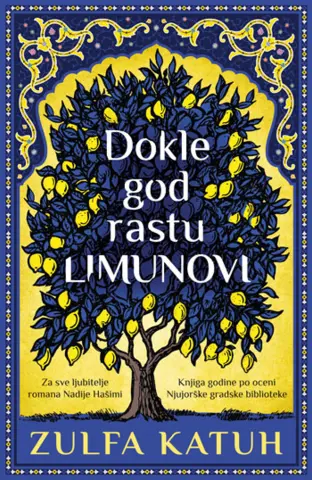 Limunovi nikada ne umiru – „Dokle god rastu limunovi“ Zulfe Katuh od 13. februara u prodaji - slika 1