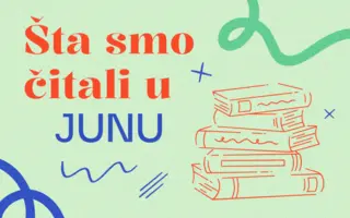Šta smo čitali u junu 2026. godine – 5 književnih preporuka