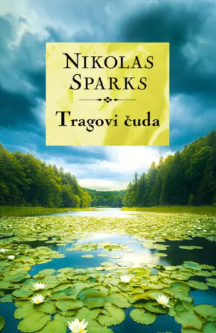 Dirljiva priča o identitetu, porodici i neočekivanoj ljubavi – „Tragovi čuda“ Nikolasa Sparksa - slika 1