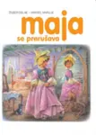 Proizvod Slikovnica – Maja se prerušava (latinično izdanje)