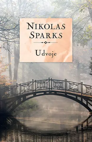 Prikaz romana Nikolasa Sparksa „Udvoje“ - slika 1