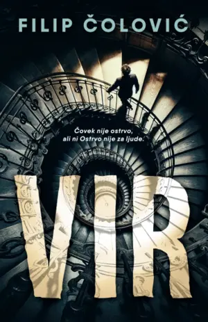 Dramatična priča kafkijanske atmosfere – „Vir“ Filipa Čolovića u prodaji - slika 1