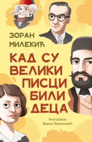 Detinjstvo piše najlepše priče: „Kad su veliki pisci bili deca“ Zorana Milekića u prodaji od 10. jula - slika 1