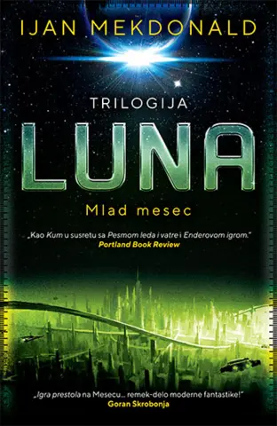 Prikaz romana „Luna – Mlad mesec“ Ijana Mekdonalda - slika 1