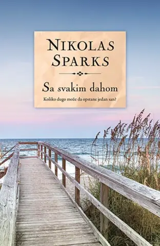 Prikaz romana „Sa svakim dahom“ Nikolasa Sparksa - slika 1