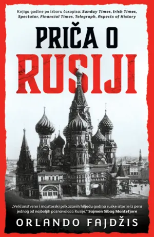 Prikaz knjige „Priča o Rusiji“ Orlanda Fajdžisa – šta to Putin vidi u prošlosti? - slika 1
