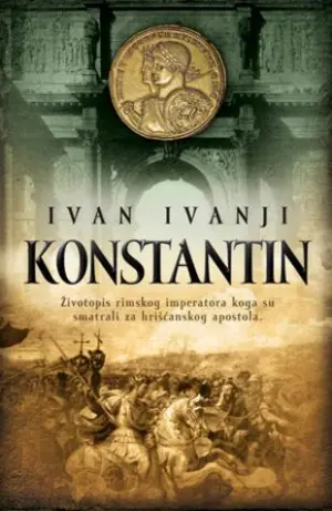 Intervju sa Ivanom Ivanjijem, autorom romana „Konstantin“ - slika 1