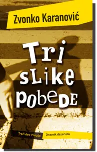 Pogrešna strana stvarnosti - recenzija romana Tri slike pobede - slika 1