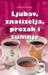 Proizvod Ljubav, znatiželja, prozak i sumnje