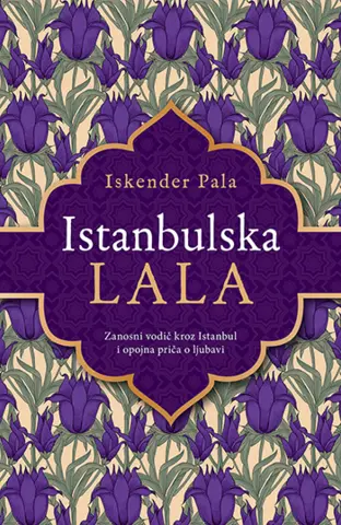 Intrige, zavere i ljubavni zanosi u romanu „Istanbulska lala“ Iskendera Pale - slika 1