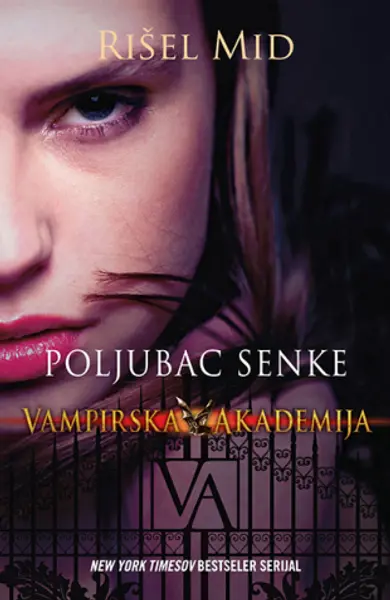 Slika 0 - Poljubac senke - Vampirska akademija