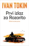 Proizvod Prvi izlaz za Rozarito