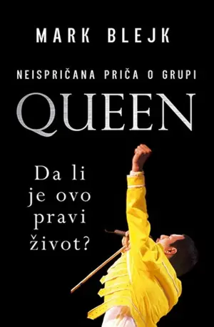Prikaz knjige „Queen – da li je ovo pravi život?“ Marka Blejka - slika 1