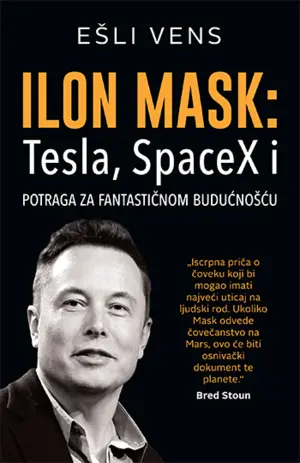 „Ilon Mask: Tesla, SpaceX i potraga za fantastičnom budućnošću“ u prodaji od 22. oktobra - slika 1