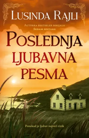 Emotivan roman o slavi, tajnama i izgubljenim ljubavima – „Poslednja ljubavna pesma“ Lusinde Rajli u prodaji od 1. decembra - slika 1