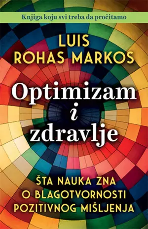 Prikaz knjige „Optimizam i zdravlje“: Pozitivna psihologija - slika 1