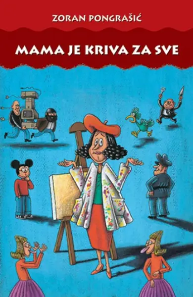 Slika 0 - Mama je kriva za sve