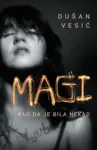 Proizvod Magi – Kao da je bila nekad