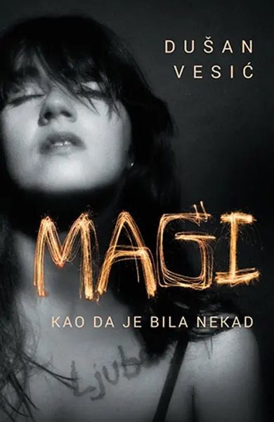 Slika 0 - Magi – Kao da je bila nekad