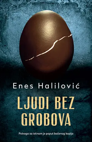 Prikaz romana „Ljudi bez grobova“ Enesa Halilovića – Život je najteža hipoteza - slika 1