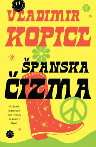 Od Vudstoka do života putеm „Španskе čizmе” Vladimira Kopicla - slika 1