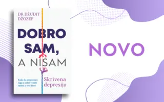 Prepoznajte tugu i vratite radost u svoj život – knjiga „Dobro sam, a nisam: Skrivena depresija“ u prodaji od 30. septembra